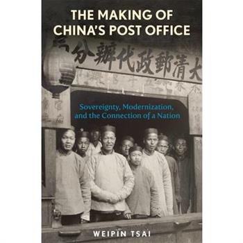The Making of China's Post Office