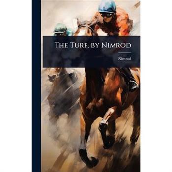 The Turf, by Nimrod