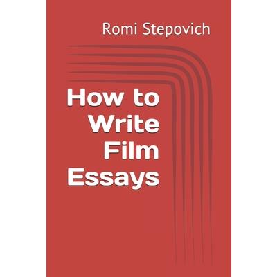 How to Write Film Essays