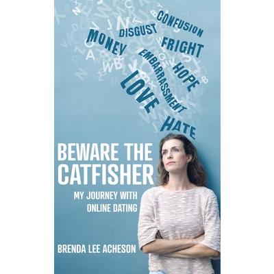 Beware the Catfisher