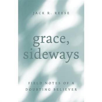 Grace, Sideways