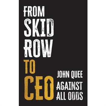 From Skid Row to CEO