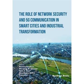 The Role of Network Security and 5G Communication in Smart Cities and Industrial Transformation