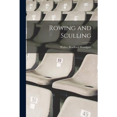 Rowing and Sculling