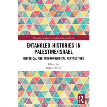 Entangled Histories in Palestine/Israel