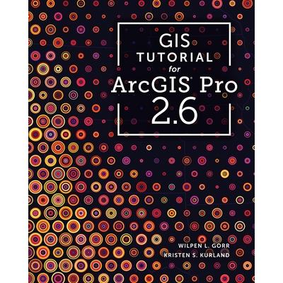 GIS Tutorial for Arcgis Pro 2.6