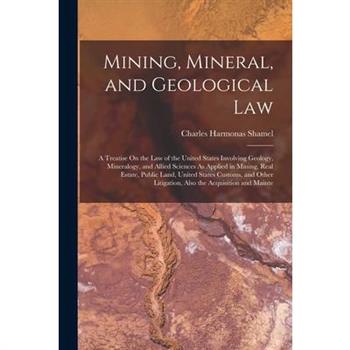 Mining, Mineral, and Geological Law