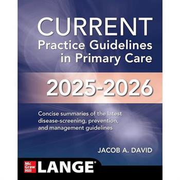 Current Practice Guidelines in Primary Care 2025-2026