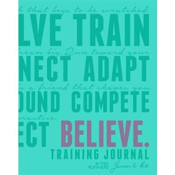 Believe Training Journal