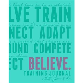 Believe Training Journal
