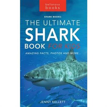 The Ultimate Shark Book for Kids