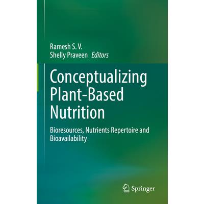 Conceptualizing Plant-Based Nutrition