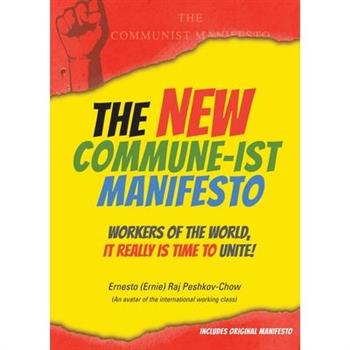 The New Commune-Ist Manifesto