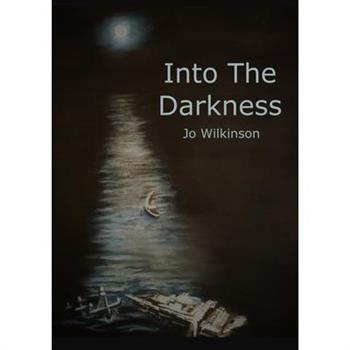 Into the Darkness