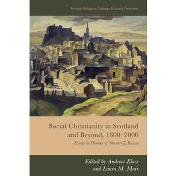 Social Christianity in Scotland and Beyond, 1800-2000