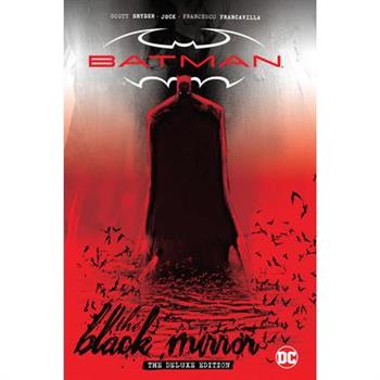 Batman: Black Mirror the Deluxe Edition