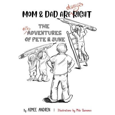 Mom & Dad Are Always Right