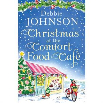Christmas at the Comfort Food Cafe (the Comfort Food Cafe, Book 2)