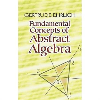 Fundamental Concepts of Abstract Algebra