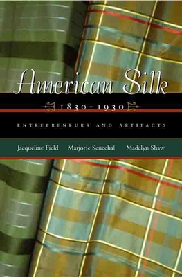 American Silk, 1830 - 1930