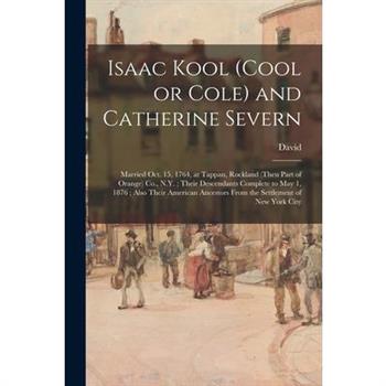 Isaac Kool (Cool or Cole) and Catherine Severn