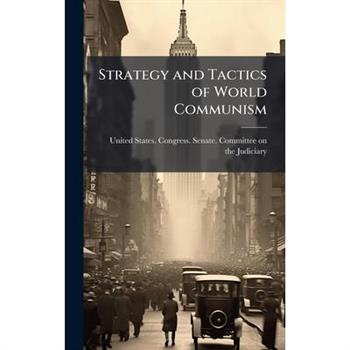 Strategy and Tactics of World Communism
