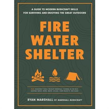Fire, Water, Shelter