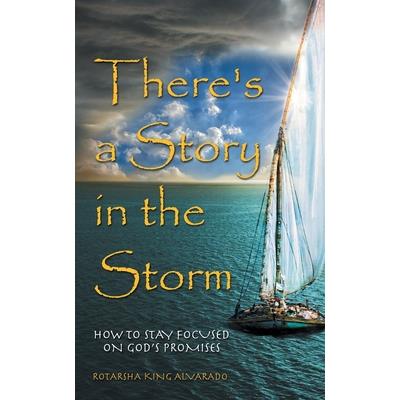 There's a Story in the Storm