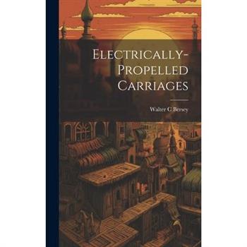 Electrically-propelled Carriages