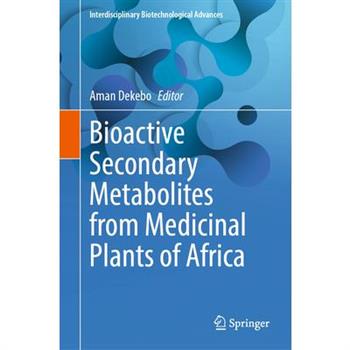 Bioactive Secondary Metabolites from Medicinal Plants of Africa