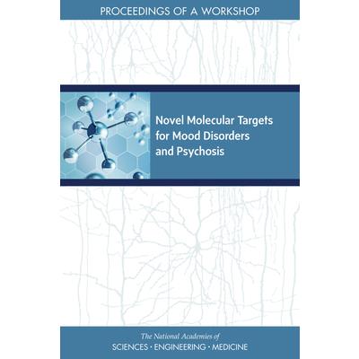 Novel Molecular Targets for Mood Disorders and Psychosis