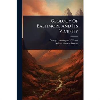 Geology Of Baltimore And Its Vicinity
