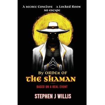 By Order of the Shaman