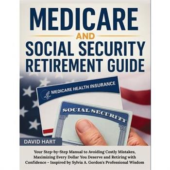 Medicare and Social Security Retirement Guide