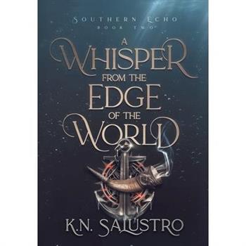 A Whisper from the Edge of the World