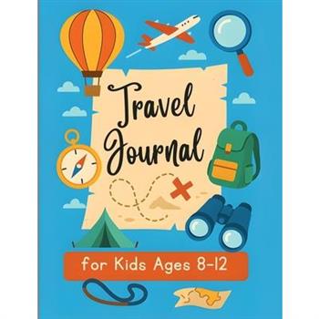 Travel Journal for Kids 8-12