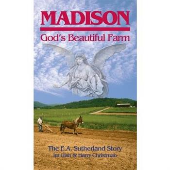 Madison, God's Beautiful Farm