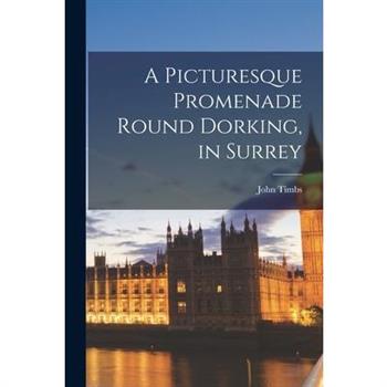 A Picturesque Promenade Round Dorking, in Surrey