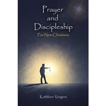 Prayer and Discipleship for New Christians
