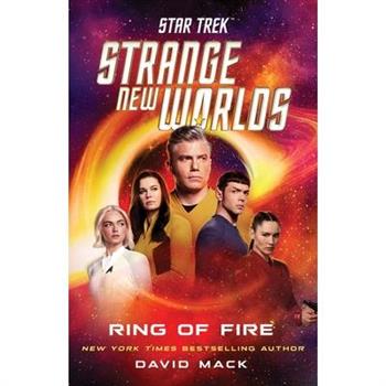 Star Trek: Strange New Worlds: Ring of Fire