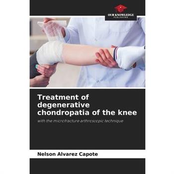 Treatment of degenerative chondropatia of the knee