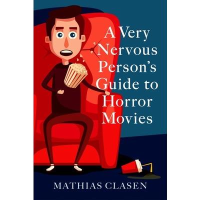 A Very Nervous Person's Guide to Horror Movies