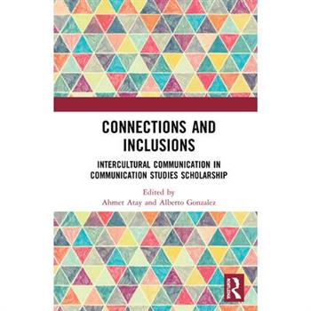 Connections and InclusionsIntercultural Communication in Communication Studies Scholarship