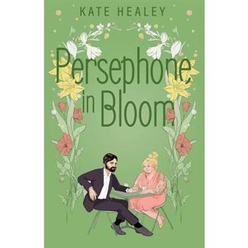 Persephone in Bloom