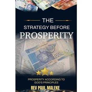The Strategy Before Prosperity