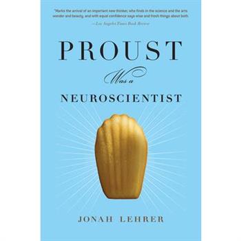 Proust Was a Neuroscientist