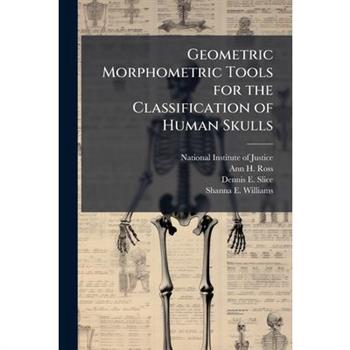Geometric Morphometric Tools for the Classification of Human Skulls