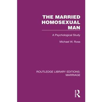 The Married Homosexual Man