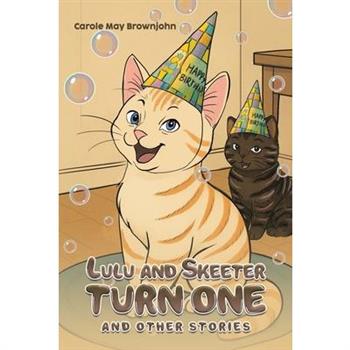 Lulu and Skeeter Turn One