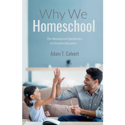 Why We Homeschool
